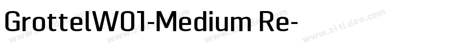 GrottelW01-Medium Re字体转换